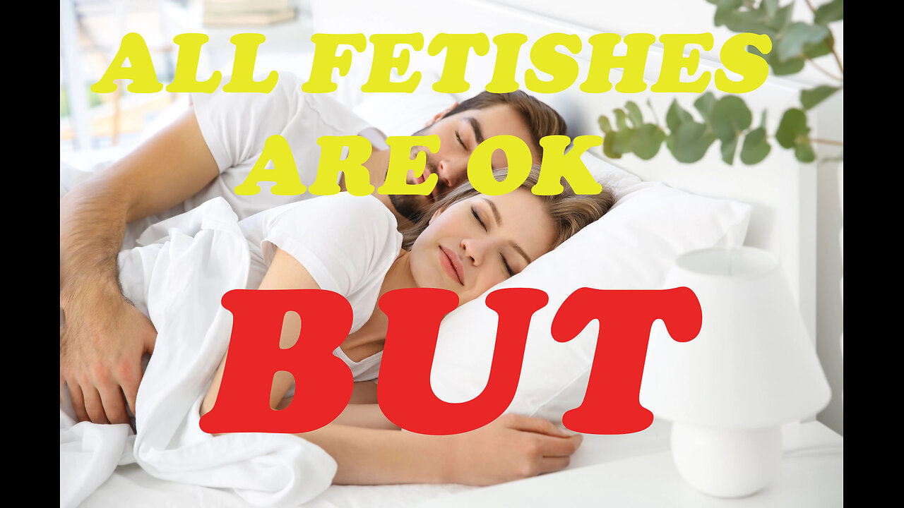 all fetishes are ok but