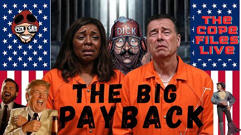 Cope Files Live - Dems Face The Big PayBack