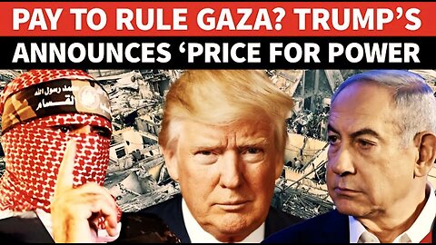 ‘Pay $1 Billion, Rule Gaza…’: Trump Puts Price Tag On Palestinian State’s Peace & Power