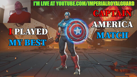 I PLAYED MY BEST CAPTAIN AMERICA MATCH