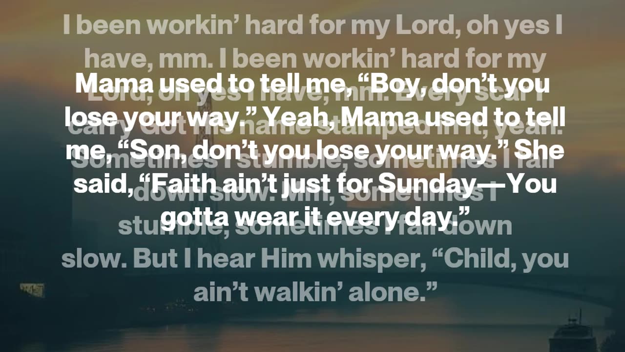 Been Workin’ Hard for My Lord