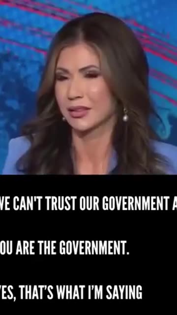 Noem - We can't trust our government anymore