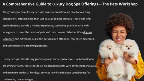 A Comprehensive Guide to Luxury Dog Spa Offerings — The Pets Workshop