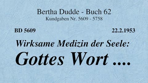 BD 5609 - WIRKSAME MEDIZIN DER SEELE: GOTTES WORT ....