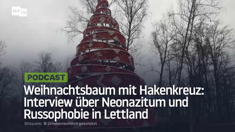 Weihnachtsbaum mit Hakenkreuz: Interview über Neonazitum und Russophobie in Lettland