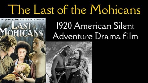 The Last of the Mohicans (1920 American Silent Adventure Drama film)