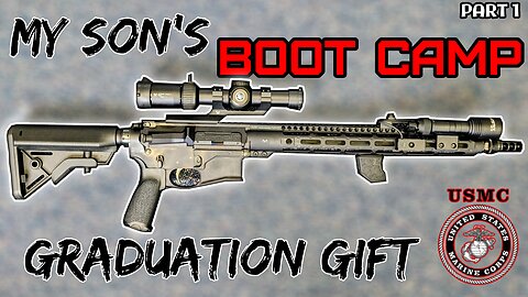 I Built an AR for My Marine Corps Graduate