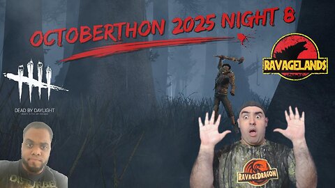 Dead By Daylight 2v8 Part 2 with JD Alpha | Octoberthon 2025 Night 8