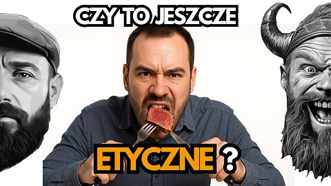 KONIEC JEDZENIA MIĘSA?
