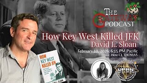 The Gateway Podcast – David L. Sloan – How Key West Killed JFK