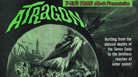 ATRAGON (T-RO'S TOMB Movie Mausoleum)