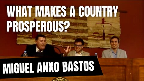 What makes a country prosperous? - Miguel Anxo Bastos