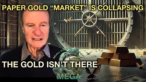 "The Gold isn't There" - Alasdair Macleod on the Collapsing Paper Gold "Market", READ SWINDLE!