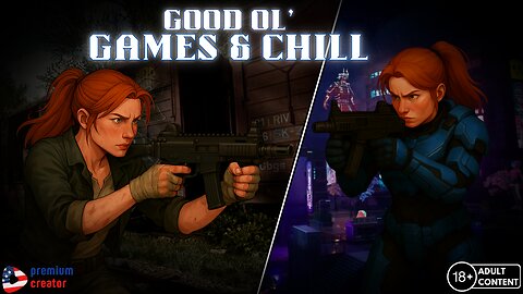 Good Ol' Games & Chill