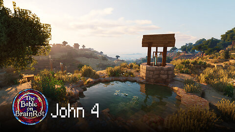 John 4 – “Living Water” | The Bible on BrainRot