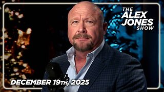 THE ALEX JONES SHOW - 12/19/2025: Is The Reported Brown Shooter A Patsy? Market Expert Dr. Kirk Elliott Breaks Down How Japan Just Ended The Yen Carry Trade, Setting The Stage For Massive Global Inflation! PLUS, Alex Jones Challenges Ben Shapiro To A Deba