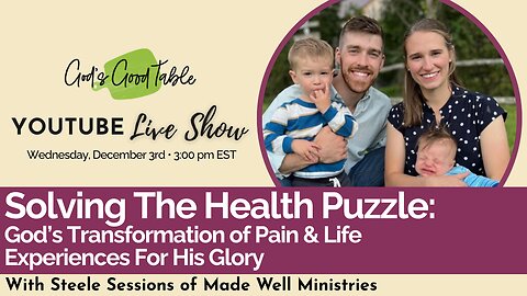 Solving The Health Puzzle: God's Transformation of Pain & Life Experiences for His Glory
