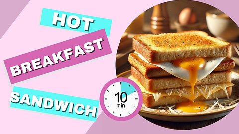 How to Make the Perfect Breakfast Sandwich in 10 Minutes