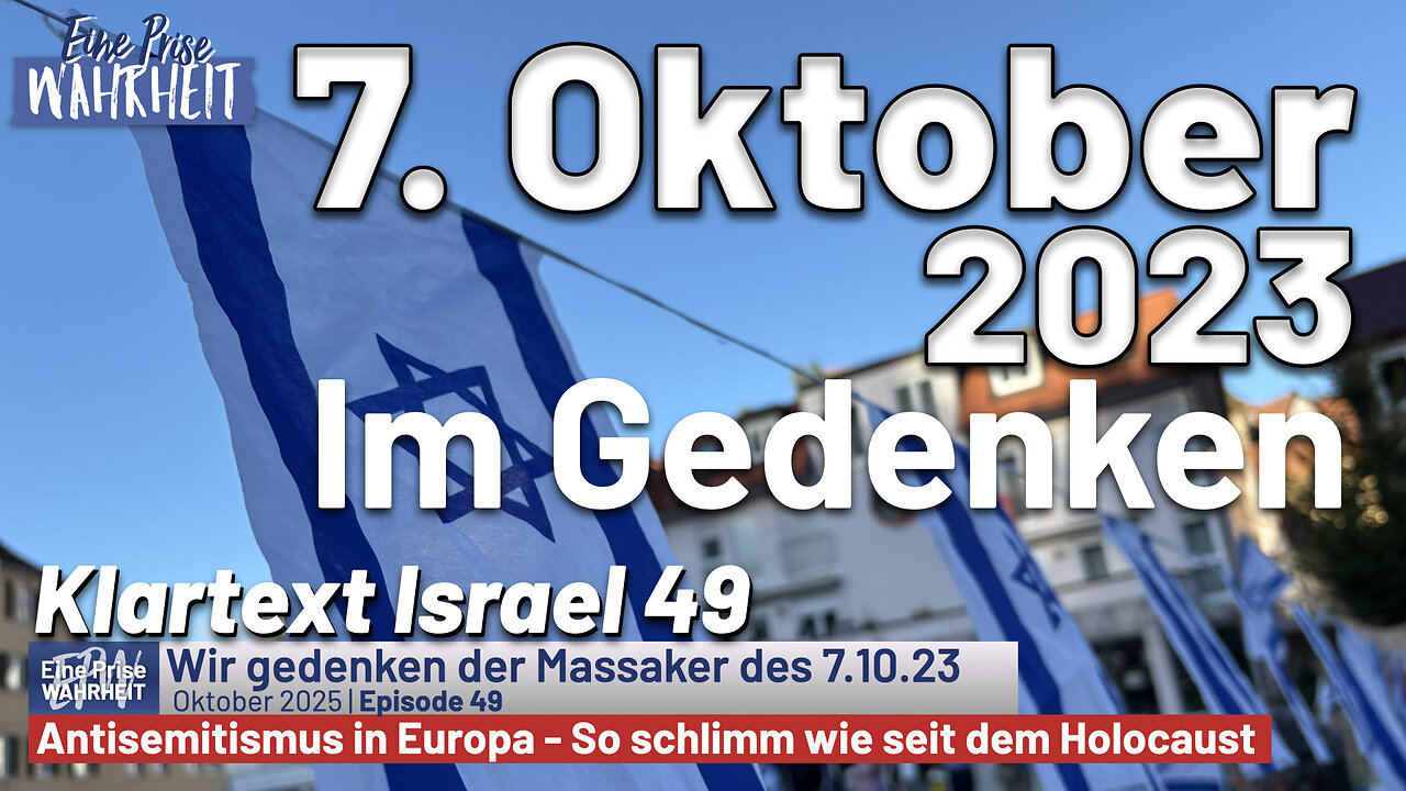 7. Oktober 2023 - Wir gedenken ... | Klartext Israel 49