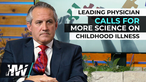 LEADING PHYSICIAN CALLS FOR MORE SCIENCE ON CHILDHOOD ILLNESS