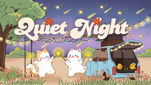 Cute Quiet Night 🌟✨1 Hr Songs 🎇 lofi chill【Cute lofi music mix】🎵 study aesthetic chill relax 🌃