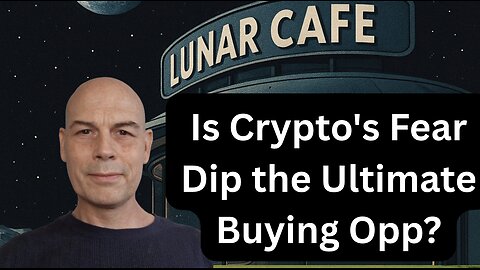 Is Crypto's Fear Dip The Ultimate Buying Opportunity?