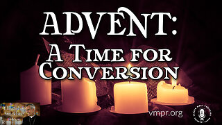 10 Dec 25, The Bishop Strickland Hour: Advent: A Time for Conversion
