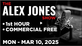 ALEX JONES [1 of 4] Monday 3/10/25 • CYBER ATTACKS EVERYWHERE - News, Reports & Analysis • Infowars