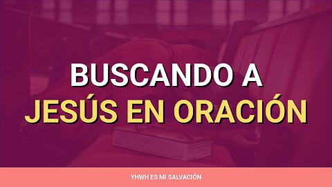 🛐 ️Buscando a Jesús en oración | Marcos 1:35-39