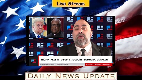 x528b: Explain America - Trump Takes It To Supreme Court - Democrats Shaken