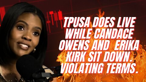 TPUSA STILL DOES THEIR LIVESTREAM while Candace Owens and Erika Kirk sit down. Update post meeting.