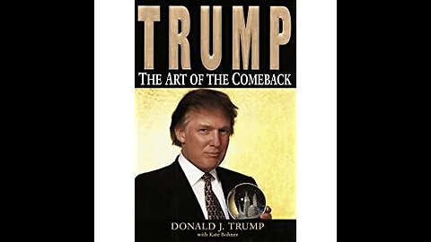 The Art of the Comeback by Donald J. Trump | Summary