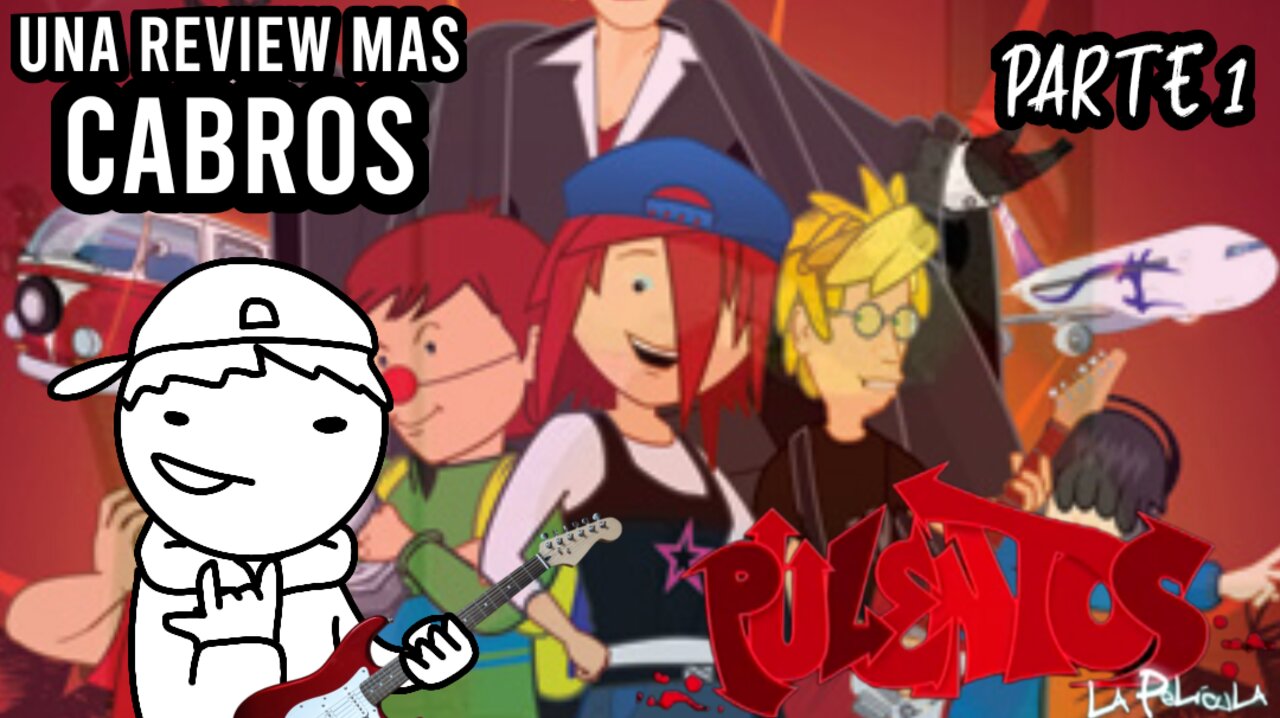 Pulentos: La Pelicula (Parte 1/2) - Una Review Mas Cabros