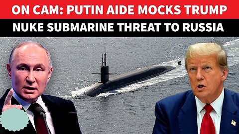 Russia Savagely Mocks Trump After 'Hollow Nuke Threat' | 'Where Are Your Submarines, Donald?'