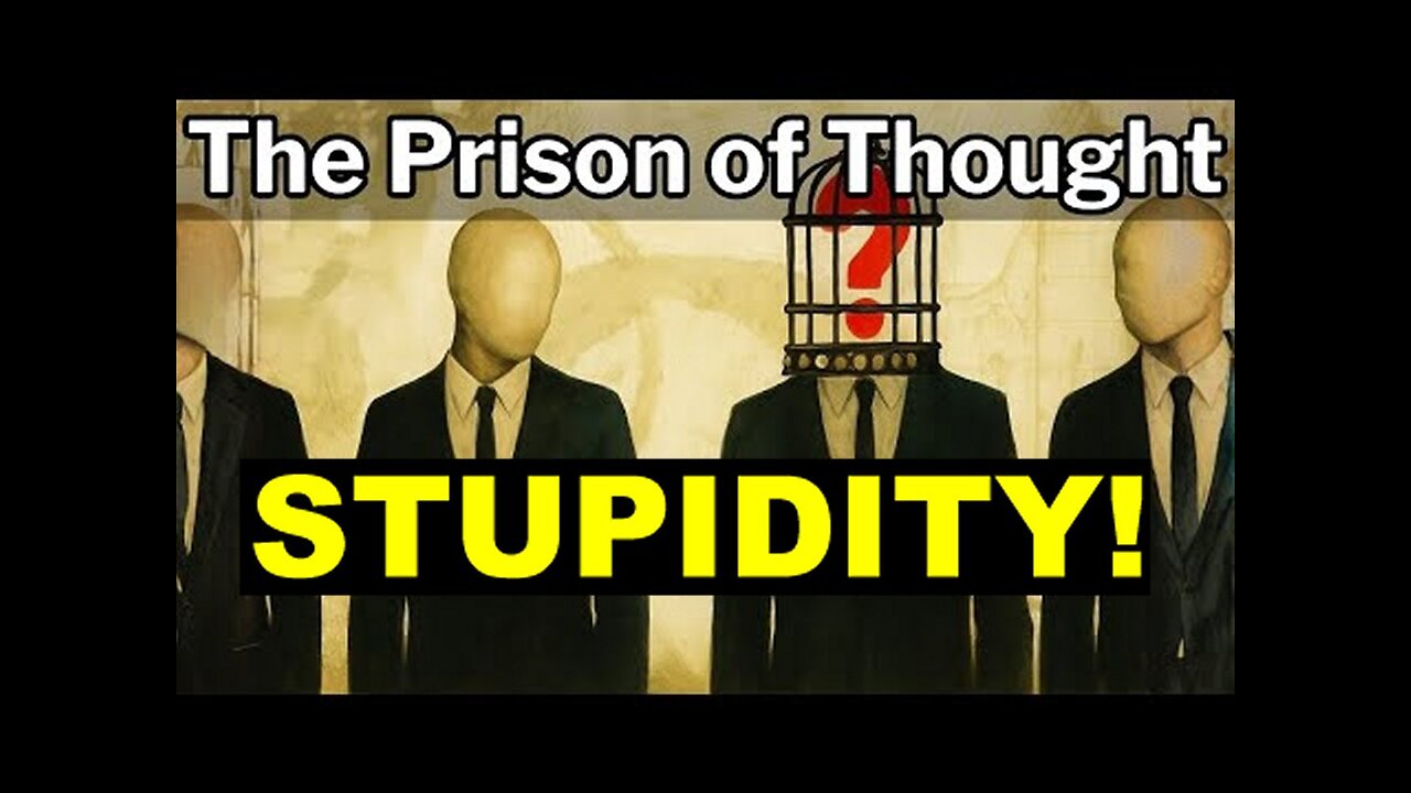 The Collective Stupidity That Stops You from Thinking The Fall of Consciousness!