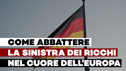 SINISTRA ZTL IN GERMANIA: come abbattere la sinistra dei ricchi nel cuore dell'europa ft. Giacchè