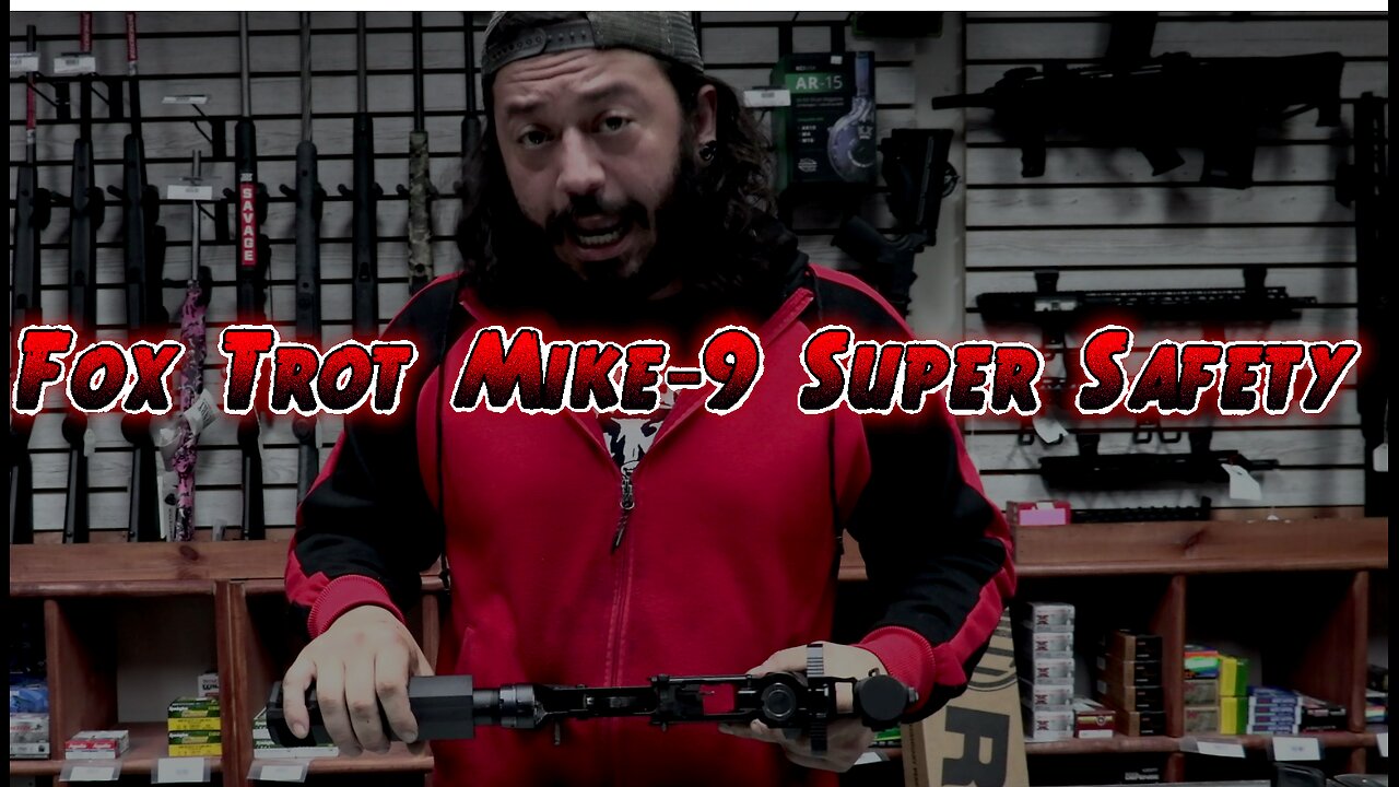 Fun Guns:Fox Trot Mike-9 Super Safety
