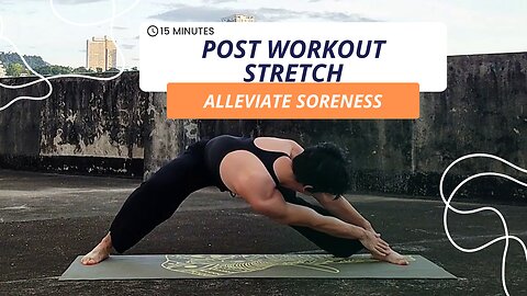 Something About 15-Min. Post Workout Stretch | Beginner Flow to Alleviate Soreness