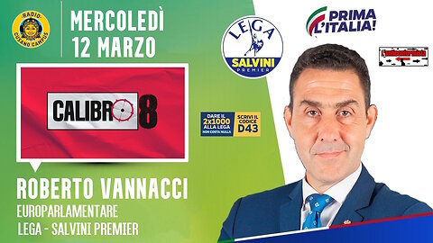 🔴 On. Roberto Vannacci a "Calibro 8" di Francesco Borgonovo su Radio Cusano Campus (12.03.2025)