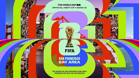 San Francisco Bay Area Theme x FIFA World Cup 26™ by Dan The Automator