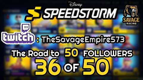 LIVE: Disney Speedstorm 🚗💨 | Road to 50 Followers! (36/50) Let’s Hit That Goal!