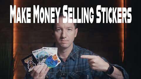 How to Make Money Selling Stickers