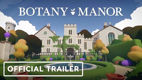 Botany Manor - Official PlayStation Launch Trailer