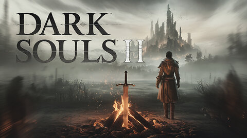Dark Souls 2 Part 35 First Time Playthrough