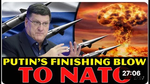 Scott Ritter Reveals_ Putin's FINISHING Blow To NATO As The West Is Escalating DANGEROUSLY.