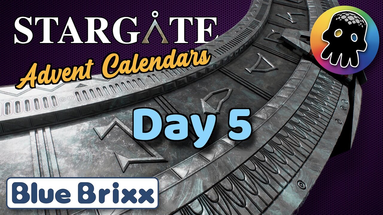 Day 5 - Bluebrixx’s Stargate Advent Calendars