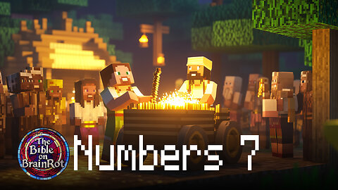 Numbers 7 | The Bible on BrainRot