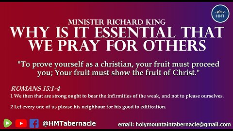 MINISTER RICHARD KING - WHY IS IT ESSENTIAL THAT WE PRAY FOR OTHERS