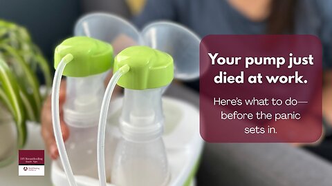 I_m at work and my Breast pump broke - what should I do