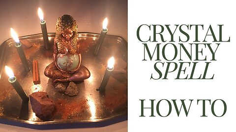 Crystal Money Spell How To Tutorial - Prosperity Wealth Abundance Good Fortune Ritual